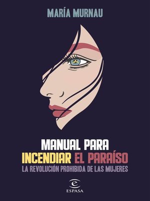 cover image of Manual para incendiar el paraíso